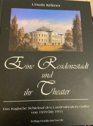 Eine Residenzstadt und ihr Theater