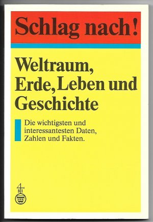 gebrauchtes Buch – Meyers Lexikonredaktion  – Schlag nach! Weltraum, Erde, Leben und Geschichte - Die wichtigsten und interessantesten Daten, Zahlen und Fakten