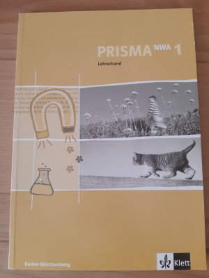 gebrauchtes Buch – Prisma NWA. Naturwissenschaftliches Arbeiten. Ausgabe für Baden-Württemberg / Lehrerband 5. Schuljahr