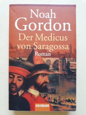 gebrauchtes Buch – Noah Gordon – Der Medicus von Saragossa