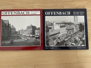 gebrauchtes Buch – Ruppel, Hans G – Offenbach, Ein verlorenes Stadtbild; Offenbach Bewegte Zeiten Die 50er Jahre