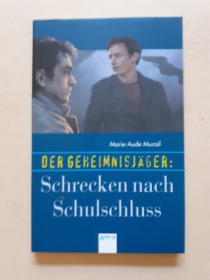 gebrauchtes Buch – Marie-Aude Murail – Der Geheimnisjäger: Schrecken nach Schulschluss