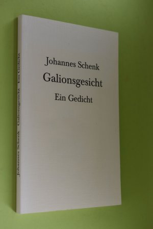 Galionsgesicht : ein Gedicht.