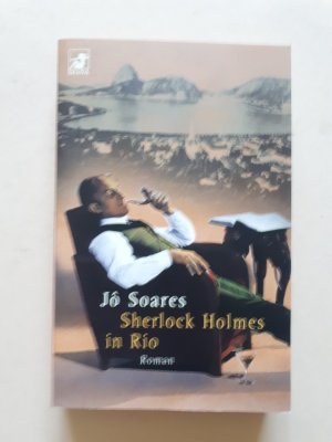 gebrauchtes Buch – Jô Soares – Sherlock Holmes in Rio