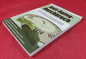 gebrauchtes Buch – Bill Sardi – Anti-Aging-Durchbruch // Wird ein Lebensalter von 125 Jahren in guter Gesundheit dank einer natürlichen Anti-Aging-Pille bald normal sein?