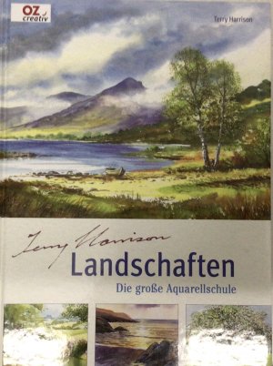 Landschaften - Die große Aquarellschule