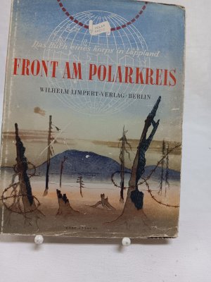 antiquarisches Buch – Wilhelm Limpert – Front am Polarkreis - Das Buch eines Korps in Lappland