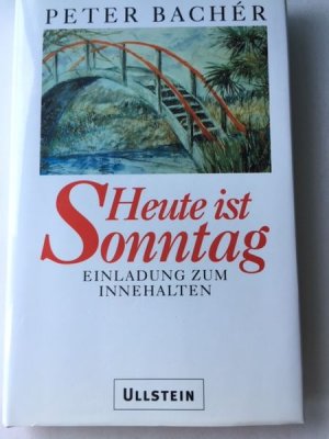 gebrauchtes Buch – Peter Bachér – Heute ist Sonntag