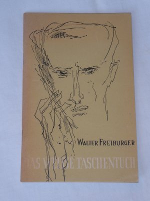 Das weisse Taschentuch. Mit Illustrationen von Karl Staudinger. Hamburg, Hansischer Gildenverlag, 1947. 34 Seiten, Illustrierte Original Broschur. SIGNIERT […]