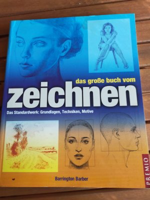 gebrauchtes Buch – Barrington Barber – Das große Buch vom Zeichnen - Das Standardwerk: Grundlagen, Techniken, Motive