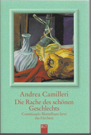 gebrauchtes Buch – Andrea Camilleri – Die Rache des schönen Geschlechts - Commissario Montalbano lernt das Fürchten. Montalbano-Erzählband 3