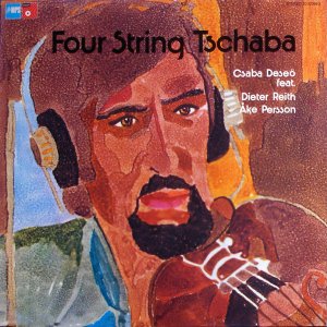 gebrauchter Tonträger – Csaba Deseő Featuring Dieter Reith And Åke Persson – Four String Tschaba