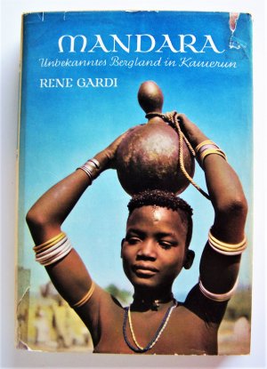 antiquarisches Buch – René Gardi – Mandara – Unbekanntes Bergland in Kamerun