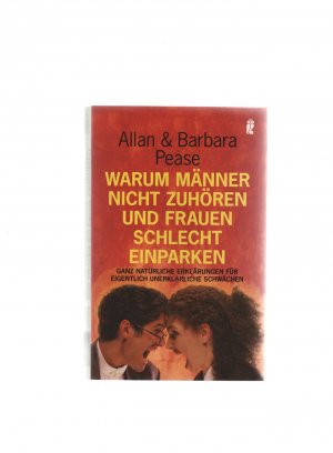 gebrauchtes Buch – Pease, Allan; Pease – Warum Männer nicht zuhören und Frauen schlecht einparken