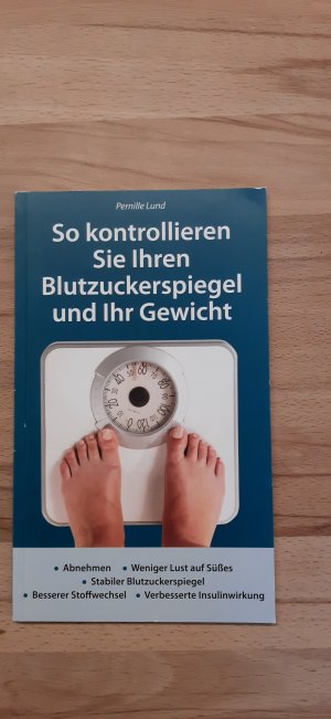 So kontrollieren Sie Ihren Blutzuckerspiegel und Ihr Gewicht