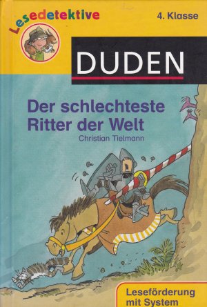 gebrauchtes Buch – Christian Tielmann – Der schlechteste Ritter der Welt (4. Klasse)