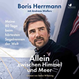 gebrauchtes Hörbuch – Boris Herrmann – Allein zwischen Himmel und Meer