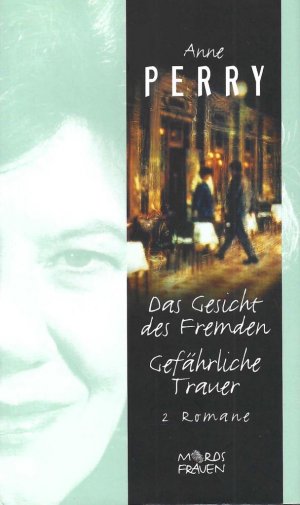 gebrauchtes Buch – Anne Perry – Das Gesicht des Fremden | Gefährliche Trauer