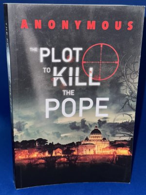 gebrauchtes Buch – Anonymous – The Plot To Kill The Pope: (Red Mohawk & Bourbon Kid)