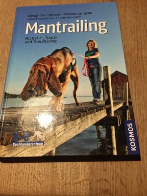 Mantrailing - Mit Basic-, Sport- und TheraTrailing