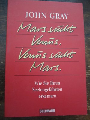 gebrauchtes Buch – John Gray – Mars sucht Venus, Venus sucht Mars