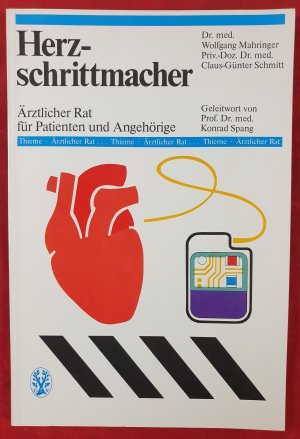 gebrauchtes Buch – Mahringer, Wolfgang; Schmitt – Herzschrittmacher: Ärztlicher Rat für Patienten und Angehörige