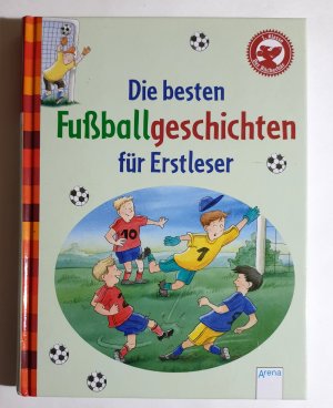 gebrauchtes Buch – Fährmann, Willi; Mai, Manfred; Röhrig, Volkmar – Die besten Fußballgeschichten für Erstleser