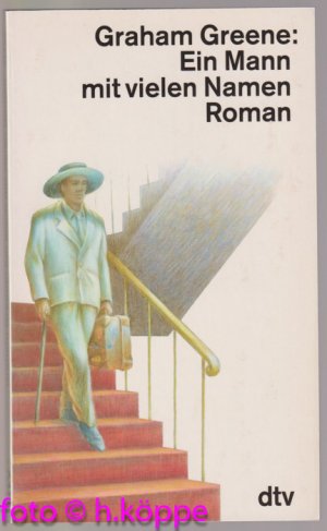 gebrauchtes Buch – Graham Greene – Ein Mann mit vielen Namen : Roman.