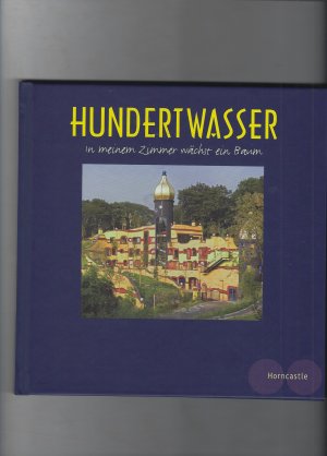 gebrauchtes Buch – Hundertwasser  in meinem Zimmer wächst ein Baum und  5 Kunstkarten  (Originalgrafik 1972)