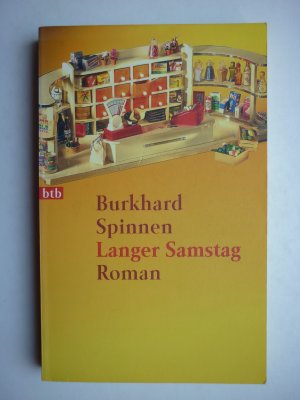 gebrauchtes Buch – Burkhard Spinnen – Langer Samstag - Roman