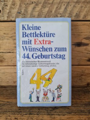 gebrauchtes Buch – Kleine Bettlektüre mit Extra-Wünschen zum 44. Geburtstag