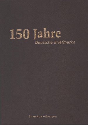 gebrauchtes Buch – Deutsche Post AG – 150 Jahre Deutsche Briefmarke : Jubiläums-Edition in drei Bänden