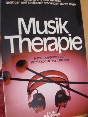 gebrauchtes Buch – Kurt Pahlen – Musik Therapie. Behandlung und Heilung geistiger und seelischer Störungen durch Musik