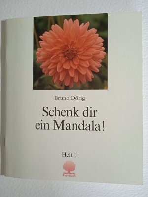 gebrauchtes Buch – Bruno Dörig – Schenk dir ein Mandala! Heft 1