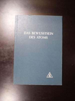 Das Bewusstsein des Atoms