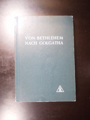 Von Bethlehem nach Golgatha. Die Einweihung Jesu