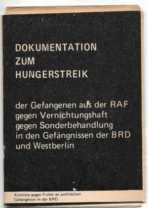 Dokumentation zum Hungerstreik der Gefangenen aus der RAF