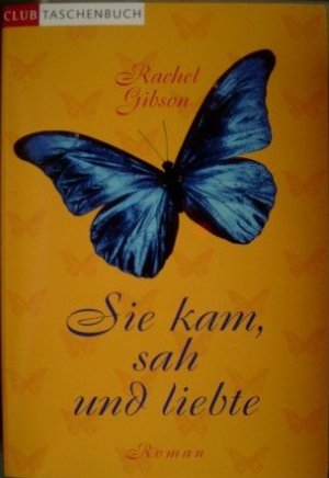 gebrauchtes Buch – Rachel Gibson – Sie kam, sah und liebte - Roman - Seattle Chinooks 2