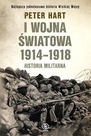 I WOJNA ŚWIATOWA 1914-1918. HISTORIA MILITARNA (e. polnische Übersetzung)