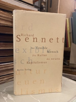 gebrauchtes Buch – Richard Sennett – Der flexible Mensch. Die Kultur des neuen Kapitalismus.