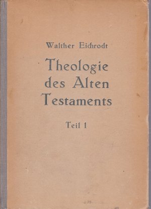 antiquarisches Buch – Walther Eichrodt – Theologie des Alten Testaments 1, 2, 3  (in 2 Bände)