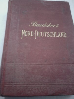 Mittel- und Nord-Deutschland -- Westlich bis zum Rhein - Mit Plan-Anhang zu Berlin- Handbuch für Reisende