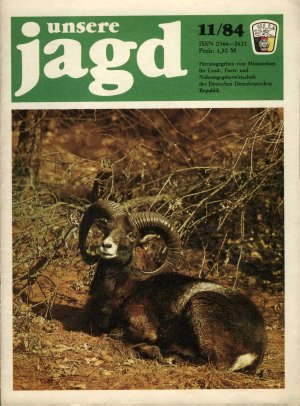 UNSERE JAGD 11/1984* DDR-Wildbestand und Verbreitung 1984 ua.