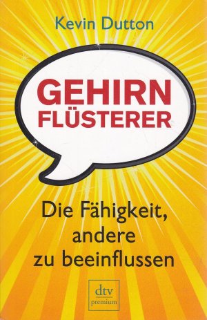 gebrauchtes Buch – Kevin Dutton – Gehirnflüsterer - Die Fähigkeit, andere zu beeinflussen