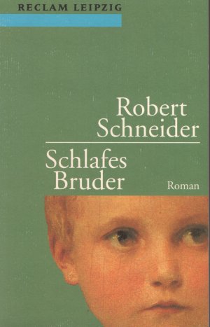 gebrauchtes Buch – Robert Schneider – Schlafes Bruder