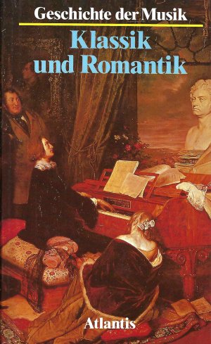 gebrauchtes Buch – Alec Robertson • Denis Stevens  – Geschichte der Musik • Klassik und Romantik • Band 3