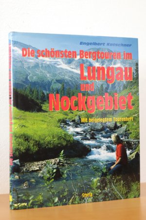 gebrauchtes Buch – Engelbert Katschner – Die schönsten Bergtouren im Lungau und Nockgebiet.