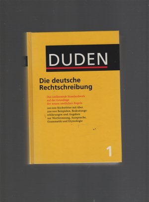 Der Duden in 12 Bänden. Das Standardwerk zur deutschen Sprache / Die deutsche Rechtschreibung