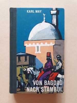 gebrauchtes Buch – Karl May – Von Bagdad nach Stambul