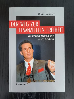 gebrauchtes Buch – Bodo Schäfer – Der Weg zur finanziellen Freiheit - In sieben Jahren die erste Million